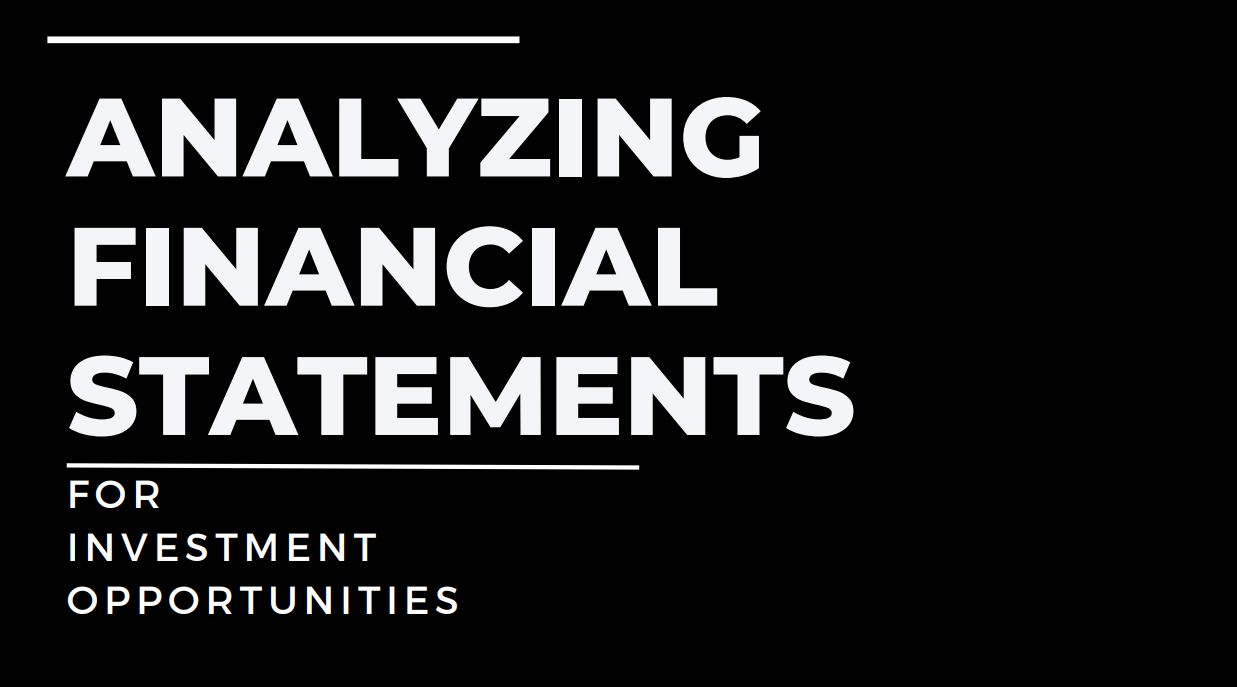 Uncovering the Secrets of Income Statements: Analyzing Financial Statements for Investment Opportunities
